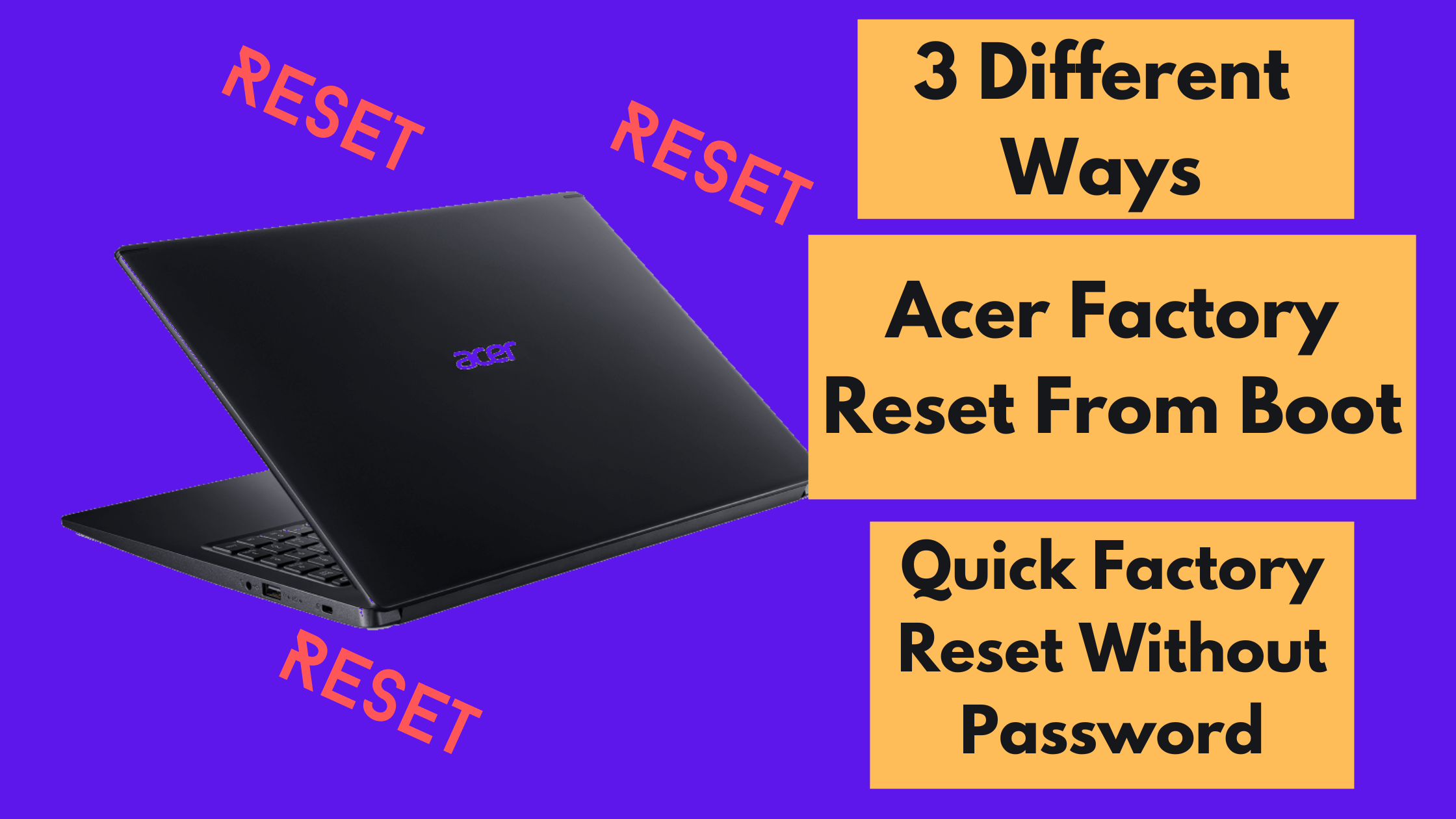 3 Methods Acer Factory Reset From Boot without turning on Acer Laptop
