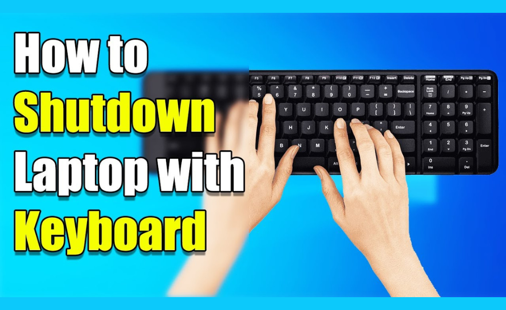 How to Shut Down Laptop with Keyboard?